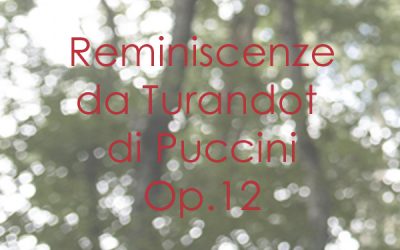 Reminiscenze da Turandot di Puccini Op. 12