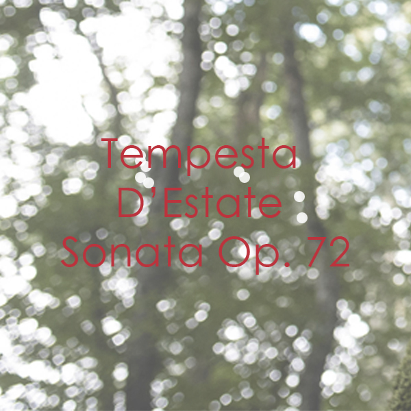 Tempesta D’Estate Sonata Op. 72