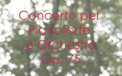 Concerto For Piano And Orchestra Op. 75