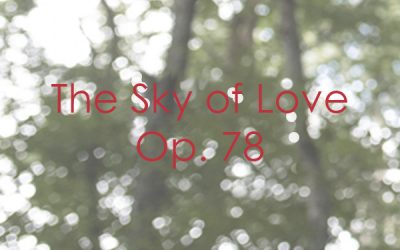 The Sky of Love Op. 78