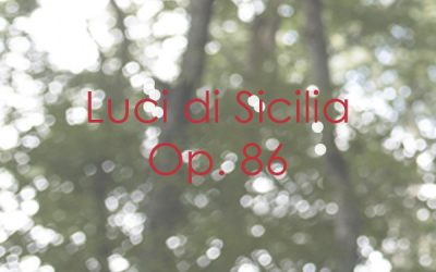 Luci di Sicilia Op. 86