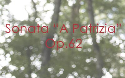 Sonata “A Patrizia” Op. 62